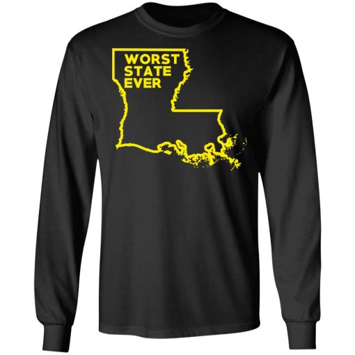 Louisiana Worst State Ever T-Shirts, Hoodies, Sweater 9