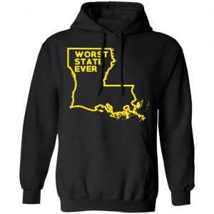 Louisiana Worst State Ever T-Shirts, Hoodies, Sweater 22