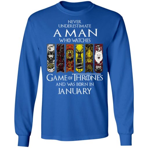 A Man Who Watches Game Of Thrones And Was Born In January T-Shirts, Hoodies, Sweater - Image 7