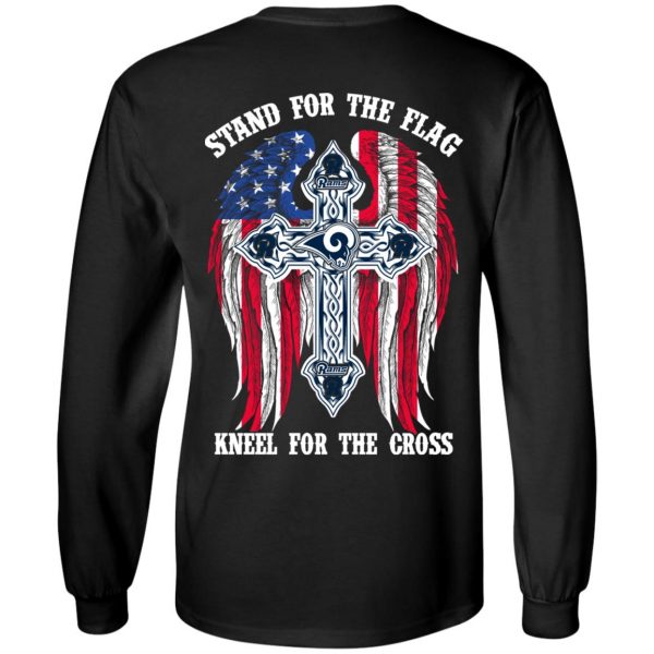 Los Angeles Rams Stand For The Flag Kneel For The Cross T-Shirts, Hoodies, Sweater 3