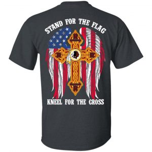 Washington Redskins Stand For The Flag Kneel For The Cross T-Shirts, Hoodies, Sweater 5