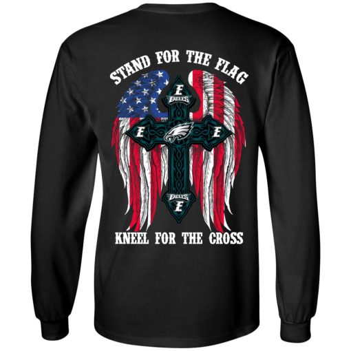 Philadelphia Eagles Stand For The Flag Kneel For The Cross T-Shirts, Hoodies, Sweater 3