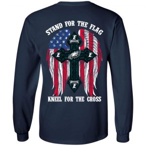 Philadelphia Eagles Stand For The Flag Kneel For The Cross T-Shirts, Hoodies, Sweater 19