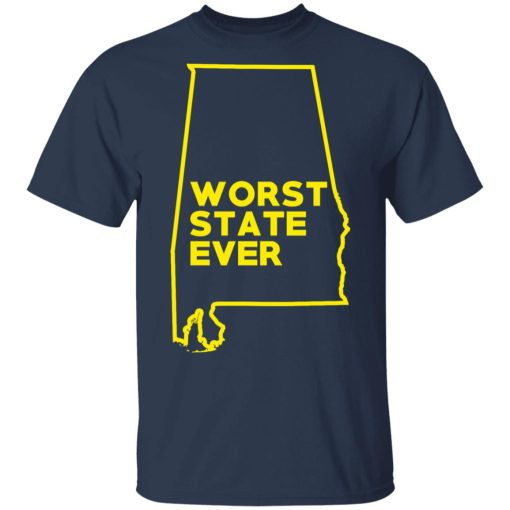 Alabama Worst State Ever T-Shirts, Hoodies, Sweater 3