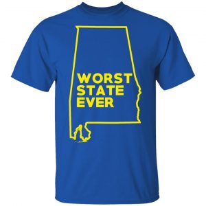 Alabama Worst State Ever T-Shirts, Hoodies, Sweater 16