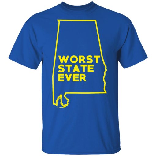 Alabama Worst State Ever T-Shirts, Hoodies, Sweater 4