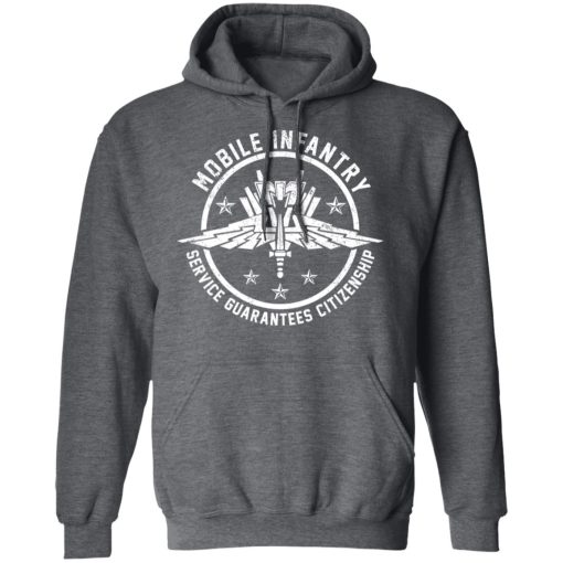 Mobile Infantry Service Guarantees Citizenship T-Shirts, Hoodies, Sweater - Image 12