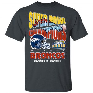 Super Bowl Champions Denver Broncos Back 2 Back T-Shirts, Hoodies, Sweater 5