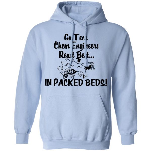Georgia Tech Chem Engineers React Best In Packed Beds T-Shirts, Hoodies, Sweater 12
