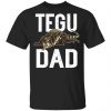 Tegu Dad T-Shirts, Hoodies, Sweater Animals