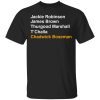 Jackie Robinson James Brown Thurgood Marshall T'Challa Chadwick Boseman T-Shirts, Hoodies, Sweater