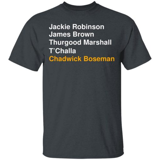 Jackie Robinson James Brown Thurgood Marshall T'Challa Chadwick Boseman T-Shirts, Hoodies, Sweater 2