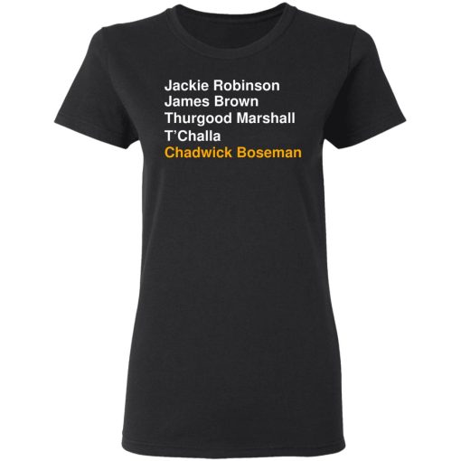 Jackie Robinson James Brown Thurgood Marshall T'Challa Chadwick Boseman T-Shirts, Hoodies, Sweater 5