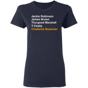 Jackie Robinson James Brown Thurgood Marshall T'Challa Chadwick Boseman T-Shirts, Hoodies, Sweater 19