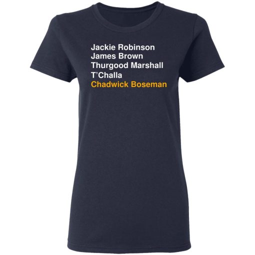 Jackie Robinson James Brown Thurgood Marshall T'Challa Chadwick Boseman T-Shirts, Hoodies, Sweater 7