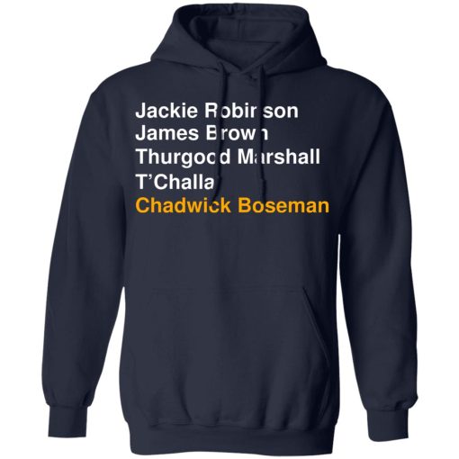 Jackie Robinson James Brown Thurgood Marshall T'Challa Chadwick Boseman T-Shirts, Hoodies, Sweater 11