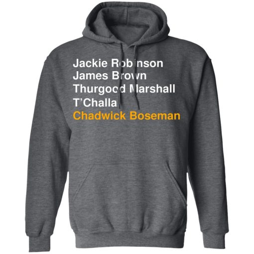 Jackie Robinson James Brown Thurgood Marshall T'Challa Chadwick Boseman T-Shirts, Hoodies, Sweater 12