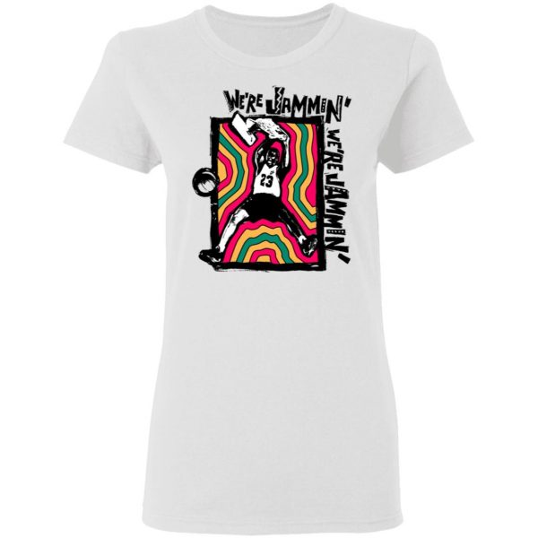 We’re Jammin’ Bob Marley Michael Jordan 23 T-Shirts, Hoodies, Sweater Top Trending 7