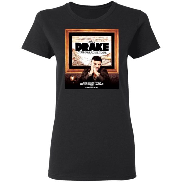 Drake Club Paradise Tour 2012 T-Shirts, Hoodies, Sweater 5