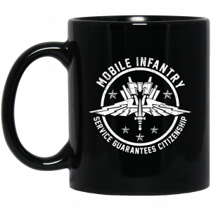 Mobile Infantry Service Guarantees Citizenship Mug Coffee Mugs