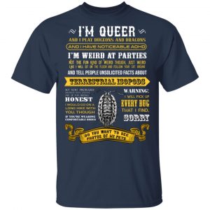 I'm Queer And I Play Dungeons And Dragons Have Noticeable Adhd T-Shirts, Hoodies, Sweater 6