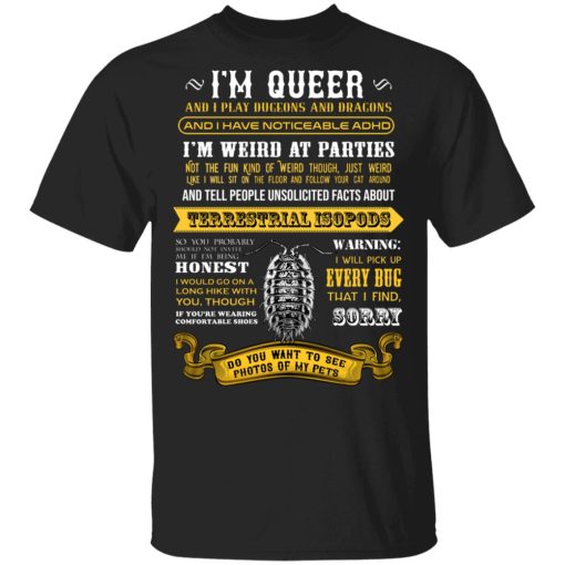 I'm Queer And I Play Dungeons And Dragons Have Noticeable Adhd T-Shirts, Hoodies, Sweater