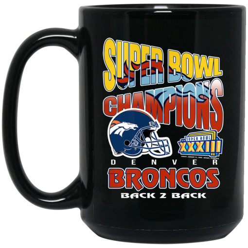 Super Bowl Champions Denver Broncos Back 2 Back Mug 2