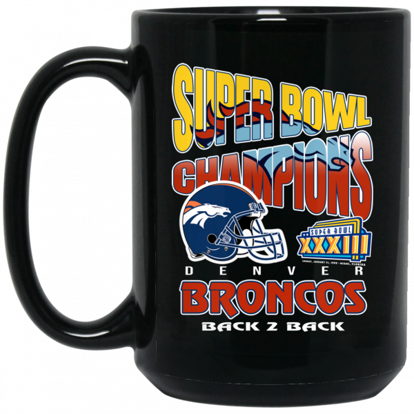 Super Bowl Champions Denver Broncos Back 2 Back Mug Coffee Mugs 4
