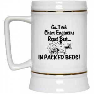 Georgia Tech Chem Engineers React Best In Packed Beds Mug 7