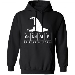 GaNdAlF - Science is Magic T-Shirts, Hoodies, Sweater 22