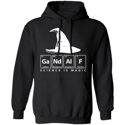 GaNdAlF - Science is Magic T-Shirts, Hoodies, Sweater - Image 10