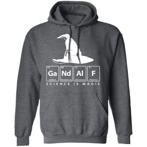 GaNdAlF - Science is Magic T-Shirts, Hoodies, Sweater 24