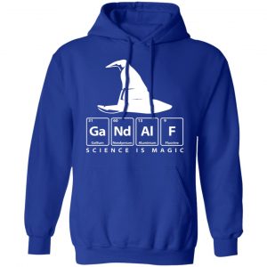 GaNdAlF - Science is Magic T-Shirts, Hoodies, Sweater 25