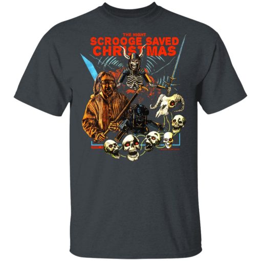 The Night Scrooge Saved Christmas T-Shirts, Hoodies, Sweater - Image 2