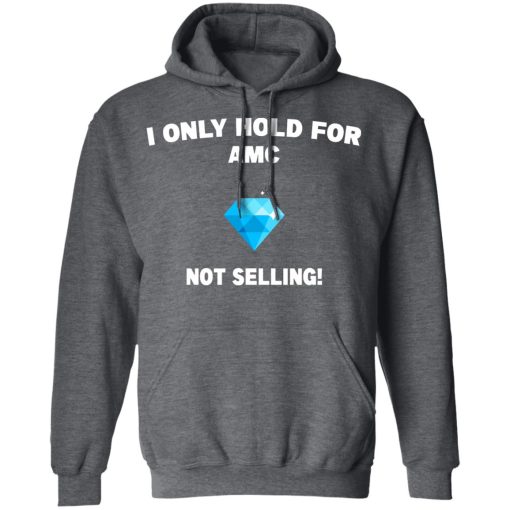 I Only Hold For AMC Not Selling T-Shirts, Hoodies, Sweater - Image 12