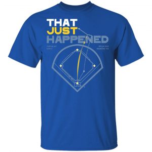 That Just Happened Tampa 8 LA 7 Game 4 T-Shirts, Hoodies, Sweater 16