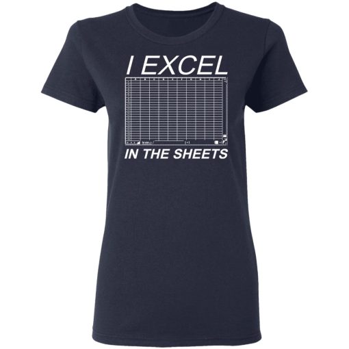 I Excel In The Sheets T-Shirts, Hoodies, Sweater - Image 7