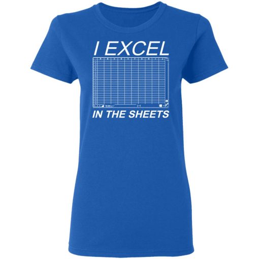 I Excel In The Sheets T-Shirts, Hoodies, Sweater - Image 8