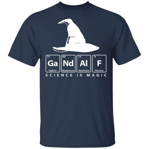 GaNdAlF - Science is Magic T-Shirts, Hoodies, Sweater - Image 3