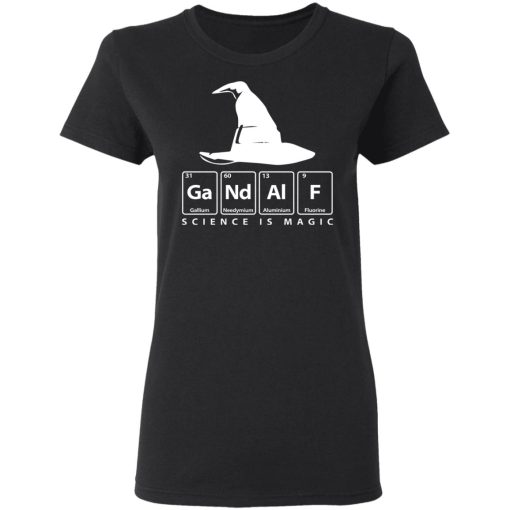 GaNdAlF - Science is Magic T-Shirts, Hoodies, Sweater - Image 5