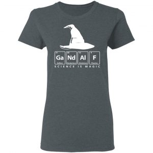 GaNdAlF - Science is Magic T-Shirts, Hoodies, Sweater 18