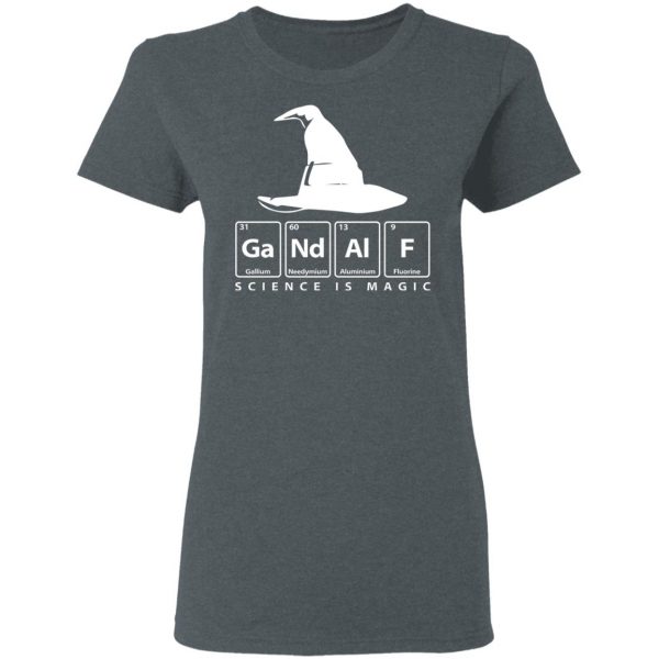GaNdAlF - Science is Magic T-Shirts, Hoodies, Sweater 6