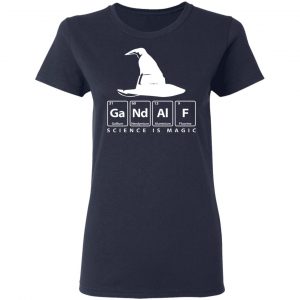 GaNdAlF - Science is Magic T-Shirts, Hoodies, Sweater 19