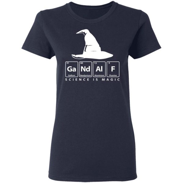 GaNdAlF - Science is Magic T-Shirts, Hoodies, Sweater 7