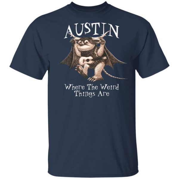 Austin Where The Weird Things Are T-Shirts, Hoodies, Sweater 3
