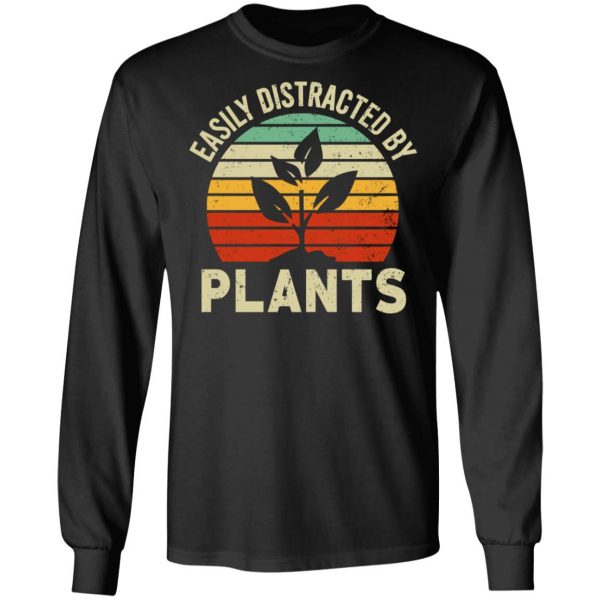 Easily Distracted By Plants T-Shirts, Hoodies, Sweater 9