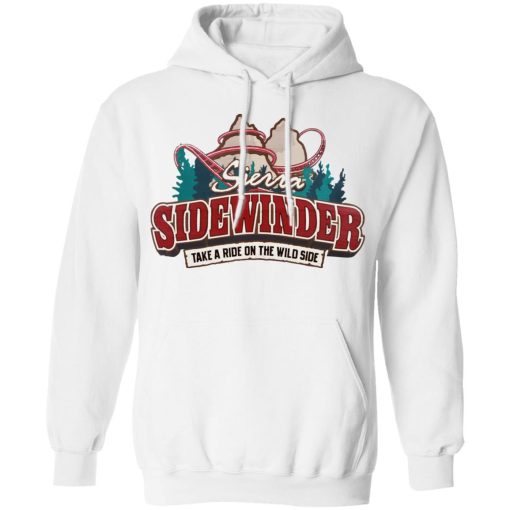 Sierra Sidewinder Take A Ride On The Wild Side T-Shirts, Hoodies, Sweater - Image 11