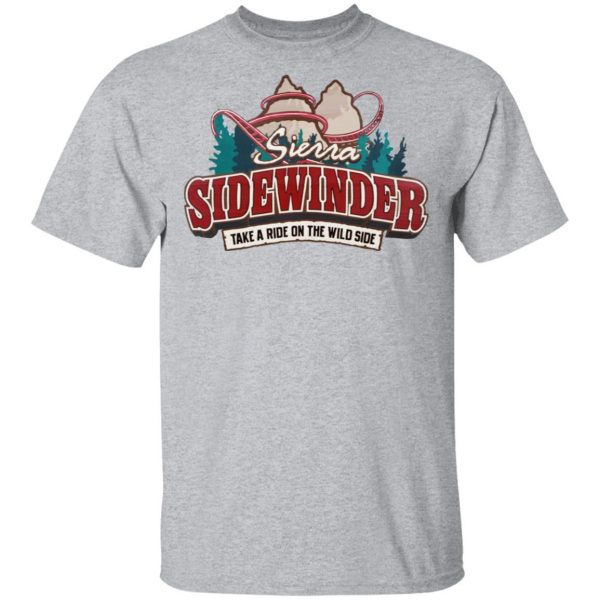 Sierra Sidewinder Take A Ride On The Wild Side T-Shirts, Hoodies, Sweater 3
