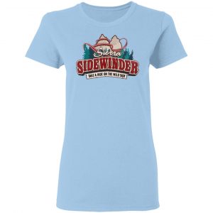 Sierra Sidewinder Take A Ride On The Wild Side T-Shirts, Hoodies, Sweater 15