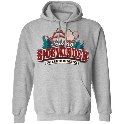 Sierra Sidewinder Take A Ride On The Wild Side T-Shirts, Hoodies, Sweater - Image 10